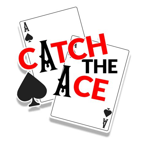 how to play catch the ace
